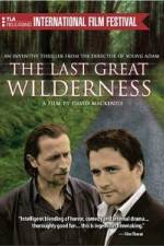 Watch The Last Great Wilderness 123MovieFree
