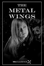 Watch The Metal Wings (Short 2007) 123MovieFree