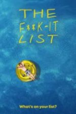 Watch The F**k-It List 123MovieFree
