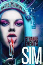 Watch Strange Events: SIM 123MovieFree