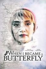 Watch When I Became a Butterfly 123MovieFree