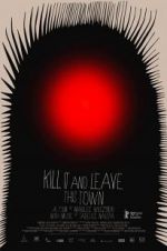 Watch Kill It and Leave This Town 123MovieFree