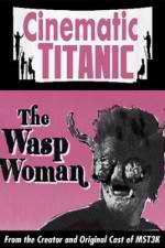 Watch Cinematic Titanic The Wasp Woman 123MovieFree