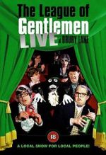 Watch The League of Gentlemen: Live at Drury Lane 123MovieFree