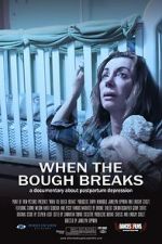 Watch When the Bough Breaks: A Documentary About Postpartum Depression 123MovieFree