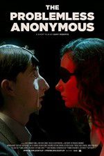 Watch The Problemless Anonymous 123MovieFree