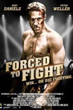 Watch Forced to Fight 123MovieFree