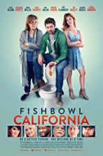 Watch Fishbowl California 123MovieFree