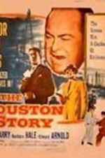 Watch The Houston Story 123MovieFree