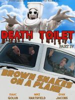 Watch Death Toilet 4: Brown Snakes on a Plane 123MovieFree
