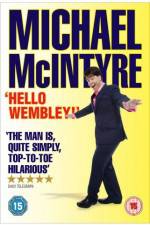 Watch Michael McIntyre Hello Wembley 123MovieFree
