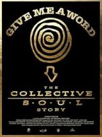 Watch Give Me a Word: The Collective Soul Story 123MovieFree
