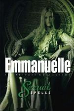 Watch Emmanuelle - The Private Collection: Sexual Spells 123MovieFree