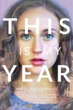 Watch This Is My Year 123MovieFree