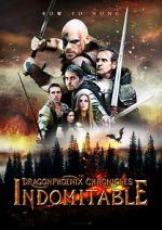Watch The Dragonphoenix Chronicles: Indomitable 123MovieFree