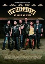 Watch Bowling Balls 123MovieFree