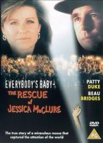 Watch Everybody\'s Baby: The Rescue of Jessica McClure 123MovieFree