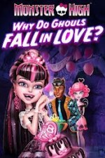 Watch Monster High - Why Do Ghouls Fall In Love 123MovieFree