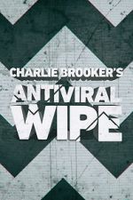 Watch Charlie Brooker\'s Antiviral Wipe 123MovieFree