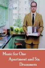 Watch Music for One Apartment and Six Drummers 123MovieFree