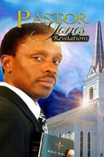 Watch Pastor Jones Revelations 123MovieFree