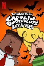 Watch The Spooky Tale of Captain Underpants Hack-a-Ween 123MovieFree