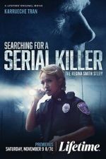 Watch Searching for a Serial Killer: The Regina Smith Story 123MovieFree