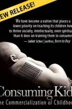 Watch Consuming Kids: The Commercialization of Childhood 123MovieFree