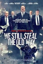 Watch We Still Steal the Old Way 123MovieFree