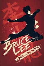 Watch Bruce Lee: The Way of the Warrior 123MovieFree