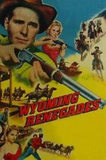 Watch Wyoming Renegades 123MovieFree