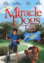 Watch Miracle Dogs Too 123MovieFree