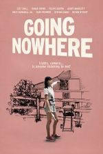 Watch Going Nowhere 123MovieFree