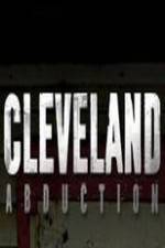 Watch Cleveland Abduction 123MovieFree