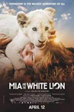 Watch Mia and the White Lion 123MovieFree