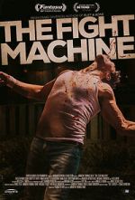 Watch The Fight Machine 123MovieFree