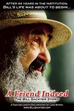 Watch A Friend Indeed: The Bill Sackter Story 123MovieFree