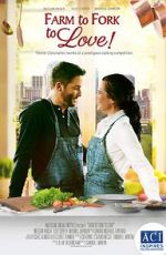 Watch Farm to Fork to Love 123MovieFree