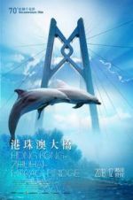 Watch Hong Kong-Zhuhai-Macao Bridge 123MovieFree