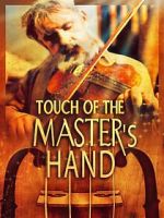 Watch Touch of the Master\'s Hand 123MovieFree