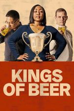 Watch Kings of Beer 123MovieFree
