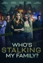 Watch Who\'s Stalking My Family 123MovieFree