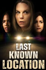 Watch Last Known Location 123MovieFree