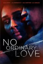 Watch No Ordinary Love 123MovieFree