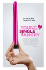 Watch Young, Single & Angry 123MovieFree