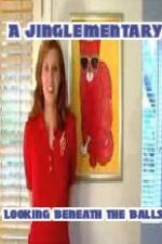 Watch A Jinglementary Looking Beneath the Balls 123MovieFree
