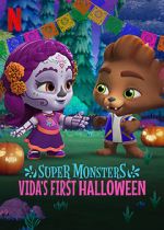 Watch Super Monsters: Vida\'s First Halloween 123MovieFree