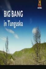 Watch Big Bang in Tunguska 123MovieFree