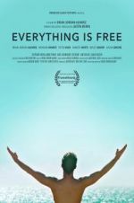 Watch Everything is Free 123MovieFree