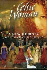 Watch Celtic Woman: A New Journey 123MovieFree